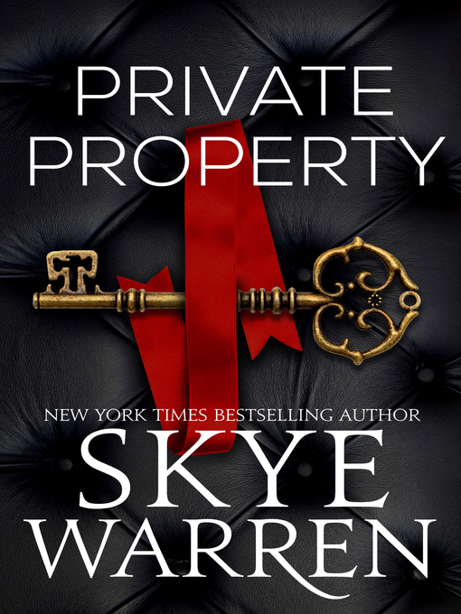 Title details for Private Property by Skye Warren - Wait list